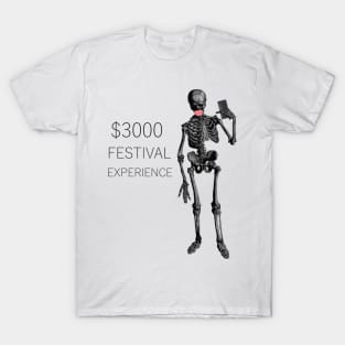 $3000 festival experience T-Shirt